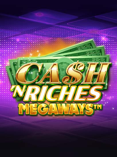 Cash N Riches Megaways